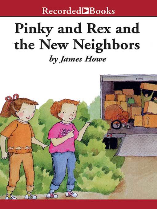 Title details for Pinky and Rex and the New Neighbors by James Howe - Wait list